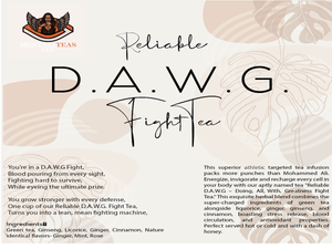 Reliable D.A.W.G. Fight Tea